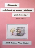„Wszystko cokolwiek się powie o kobiecie jest prawdą” 