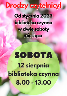 Biblioteka otwarta w sobotę 12 sierpnia 2023r.