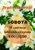 Biblioteka otwarta w sobotę 15 czerwca 2024r.