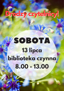 Biblioteka otwarta w sobotę 13 lipca 2024r.