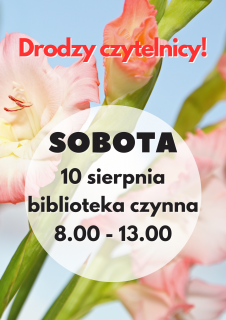 Biblioteka otwarta w sobotę 10 sierpnia 2024r. 