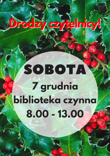 Biblioteka otwarta w sobotę 7 grudnia 2024r.