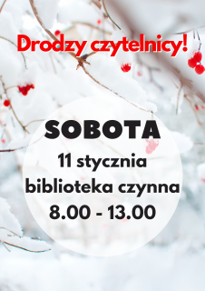 Biblioteka otwarta w sobotę 11 stycznia 2025r.