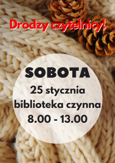 Biblioteka otwarta w sobotę 25 stycznia 2025r.