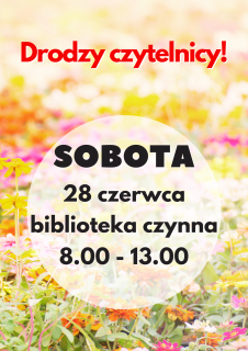 Biblioteka otwarta w sobotę 28 czerwca 2025r.
