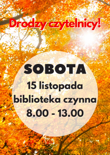 Biblioteka otwarta w sobotę 15 listopada 2025r.