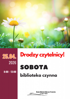 Biblioteka otwarta w sobotę 25 kwietnia 2026r.