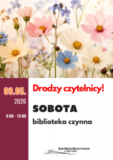 Biblioteka otwarta w sobotę 9 maja 2026r.