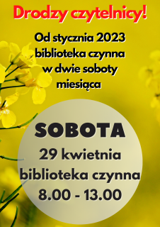 Biblioteka otwarta w sobotę 29 kwietnia 2023r.
