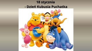 KARTKA Z KALENDARZA – 18 stycznia Dzień Kubusia Puchatka