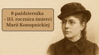 KARTKA Z KALENDARZA - 8 października 115. rocznica śmierci Marii Konopnickiej