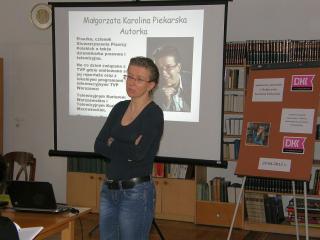 Spotkanie z Małgorzatą Karoliną Piekarską Spotkanie z Małgorzatą Karoliną Piekarską